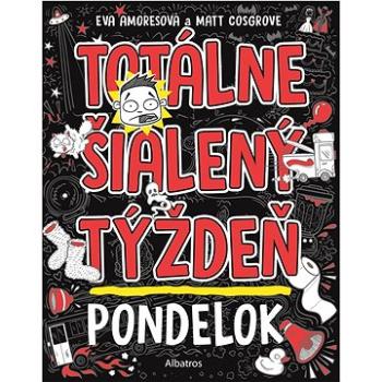 Totálne šialený týždeň - Pondelok (978-80-566-3350-2)