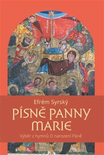 Písně Panny Marie - Efrém Syrský