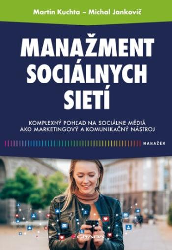 Manažment sociálnych sietí - Martin Kuchta, Michal Jankovič