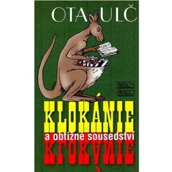 Klokánie a obtížné sousedství (80-7244-192-2)