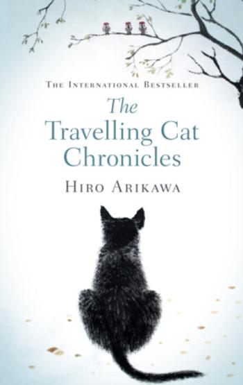 The Travelling Cat Chronicles - Hiro Arikawa