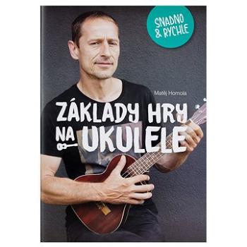 FRONTMAN Základy hry na ukulele snadno a rychle (HN219625)