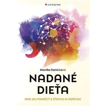 Nadané dieťa: Ako mu pomôcť k šťastiu a úspechu (978-80-8090-288-9)