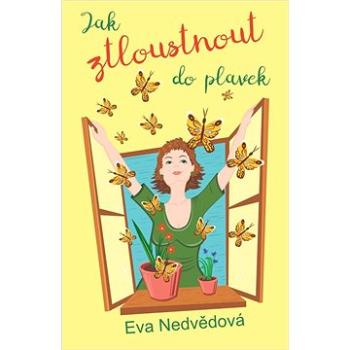 Jak ztloustnout do plavek (999-00-034-0175-5)