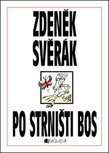 Po strništi bos - Zdeněk Svěrák