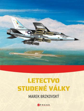 Letectvo studené války - Marek Brzkovský - e-kniha