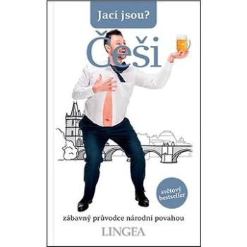 Jací jsou? Češi: zábavný průvodce národní povahou (978-80-7508-540-5)