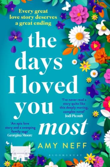 The Days I Loved You Most - Amy Neff