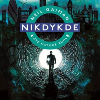 Nikdykde - Neil Gaiman - audiokniha