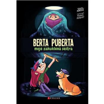 Berta puberta: Moje zakuklená sestra (978-80-264-4195-3)