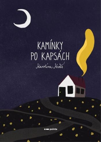 Kamínky po kapsách - Karolína Kváš