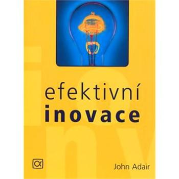 Efektivní inovace (80-86851-04-4)