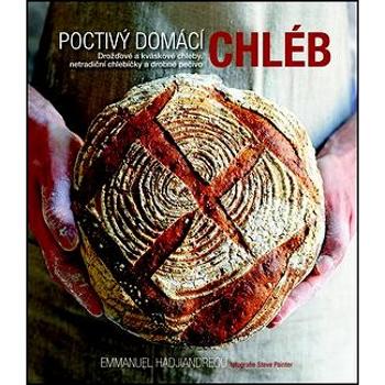 Poctivý domácí chléb (978-80-7391-821-7)