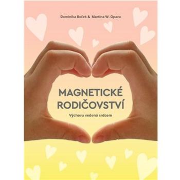 Magnetické rodičovství: Výchova vedená srdcem (978-80-7244-485-4)