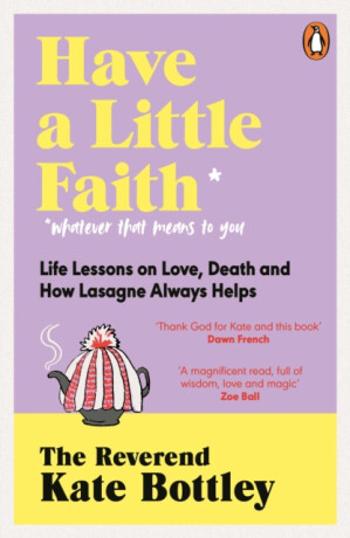 Have A Little Faith - The Reverend Kate Bottley