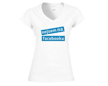 Dámské tričko V-výstřih Nejsem na Facebooku