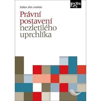 Právní postavení nezletilého uprchlíka (978-80-7502-336-0)