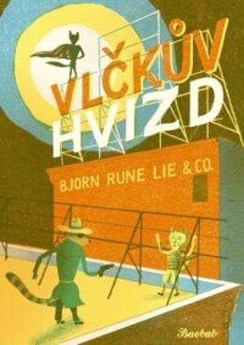 Vlčkův hvizd - Bjorn Rune Lie