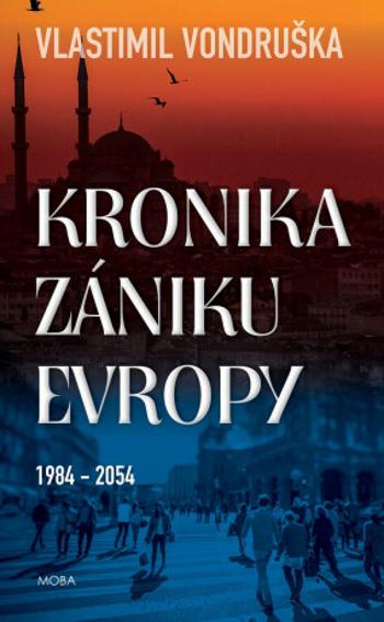 Kronika zániku Evropy (Defekt) - Vlastimil Vondruška