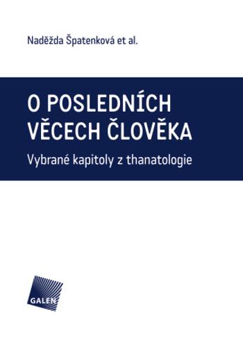 O posledních věcech člověka - Naděžda Špatenková - e-kniha