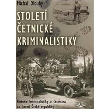 Století četnické kriminalistiky (978-80-7573-103-6)