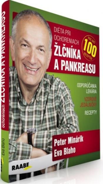 Diéta pri ochoreniach žlčníka a pankreasu - Peter Minárik, Eva Blaho