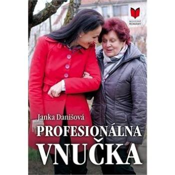 Profesionálna vnučka (978-80-8214-019-7)