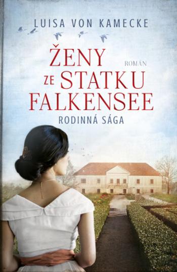 Ženy ze statku Falkensee - Luisa von Kamecke