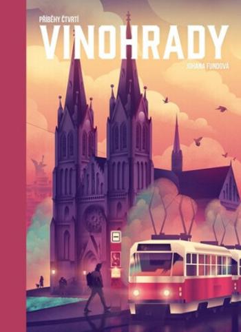 Příběhy čtvrtí Vinohrady - Johana Fundová