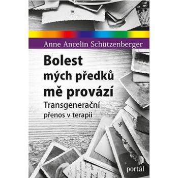 Bolest mých předků mě provází: Transgenerační přenos v terapii (978-80-262-1843-2)