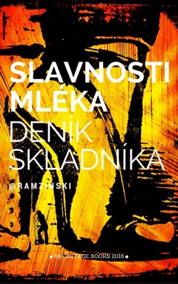 Slavnosti mléka - Robin Ramzinski - e-kniha