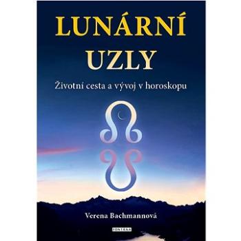 Lunární uzly: Životní cesta a vývoj v horoskopu (978-80-7651-141-5)