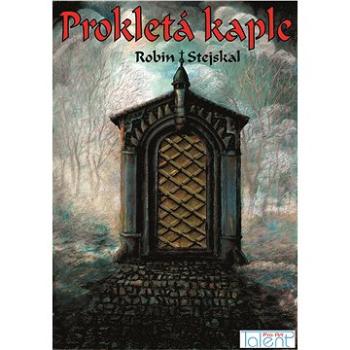 Prokletá kaple (978-80-907-2750-2)