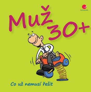 Muž 30+ - Michael Kernbach, Miguel Fernandez - e-kniha