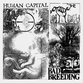 Bad Breeding, HUMAN CAPITAL, CD