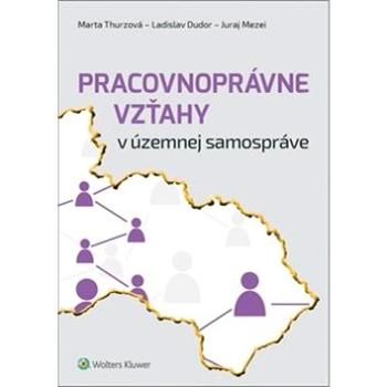 Pracovnoprávne vzťahy v územnej samospráve (978-80-8168-368-8)