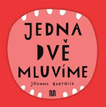 Jedna dvě Mluvíme - Joanna Bartosik