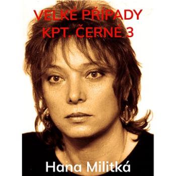 Velké případy kpt. Černé 3 (999-00-020-2568-6)