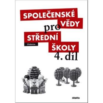 Společenské vědy pro středních škol 4.díl: Učebnice (978-80-7358-175-6)