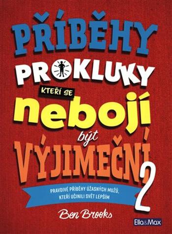 Příběhy pro kluky (2), kteří se nebojí být výjimeční - Ben Brooks, Quinton Winter