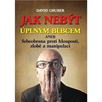 Jak nebýt úplným blbcem ()