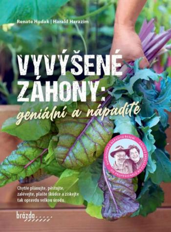 Vyvýšené záhony - Renate Hudak, Harazim Harald