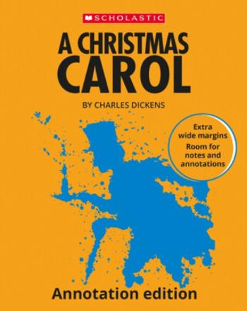 A Christmas Carol: Annotation Edition - Charles Dickens