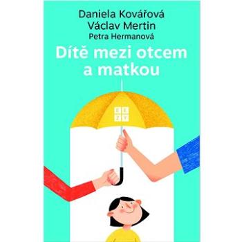 Dítě mezi otcem a matkou (978-80-908391-8-2)