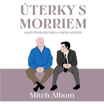 Úterky s Morriem aneb Poslední lekce mého učitele ()