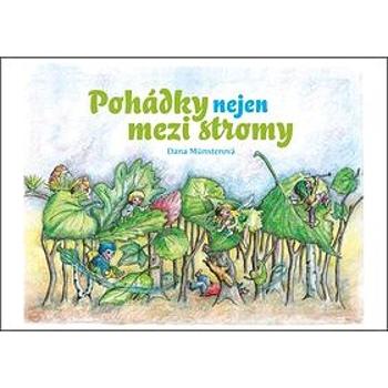 Pohádky nejen mezi stromy (978-80-906185-1-0)