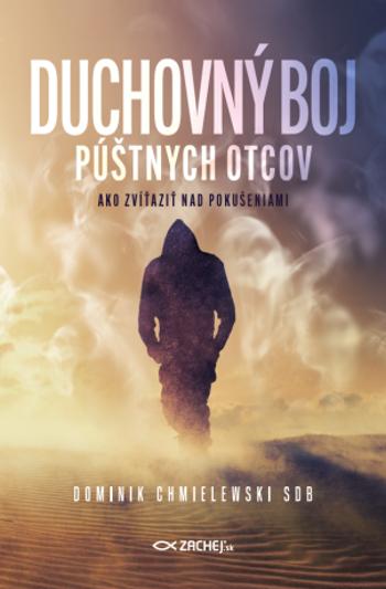 Duchovný boj púštnych otcov - Dominik Chmielewski - e-kniha