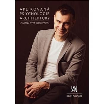 Aplikovaná psychologie architektury (978-80-88059-15-8)