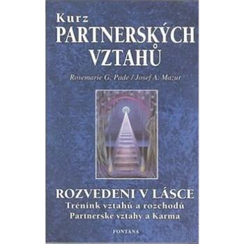 Kurz partnerských vztahů: Rozvedeni v lásce (80-7336-149-3)