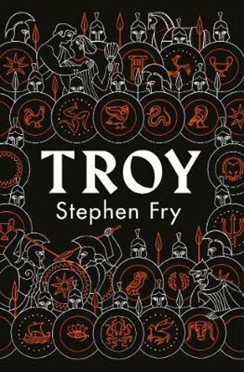 Troy: Our Greatest Story Retold - Stephen Fry